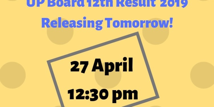 UP Board 12th Result 2019 Releasing Tomorrow-