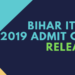 BIHAR ITICAT 2019 Admit Card Released