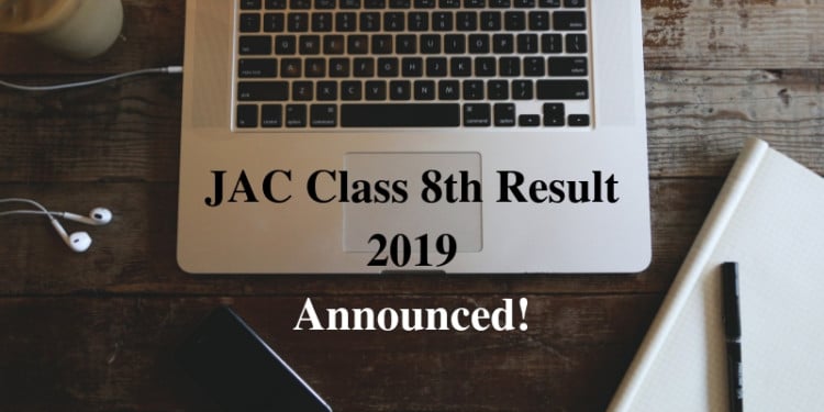 JAC Class 8th Result 2019 Announced!