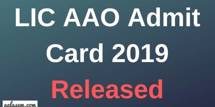 LIC AAO Admit Card 2019 Aglasem