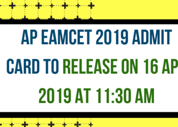 AP EAMCET 2019 ADMIT CARD TO RELEASE ON 16 APR 2019 AT 11:30 AM