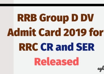 RRB Group D DV Admit Card 2019 for RRC CR and SER Released Aglasem