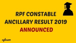 RPF Constable Ancillary Result 2019 Announced Aglasem