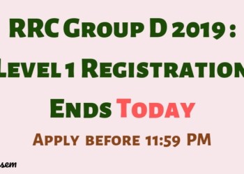 RRC Group D 2019_ Level 1 Registration Ends Today Aglasem