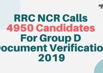 RRC NCR Calls 4950 Candidates For RRB Group D Document Verification 2019 Aglasem