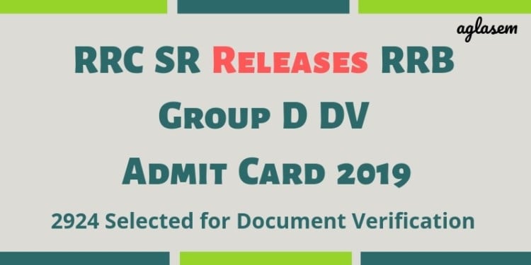 RRC SR Releases RRB Group D DV Admit Card 2019 Aglasem