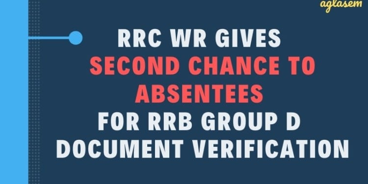 RRC WR Gives Second Chance to Absentees for Group D Document Verification Aglasem