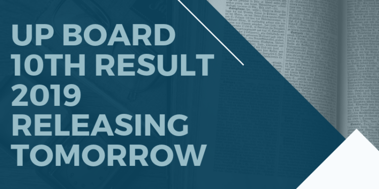 UP Board 10th Result 2019 Releasing Tomorrow