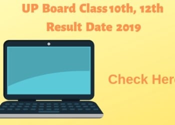 UP Board Class 10th, 12th Result Date 2019