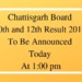 Chattisgarh Board 10th and 12th Result 2019 To Be Announced Today At 1_00 pm
