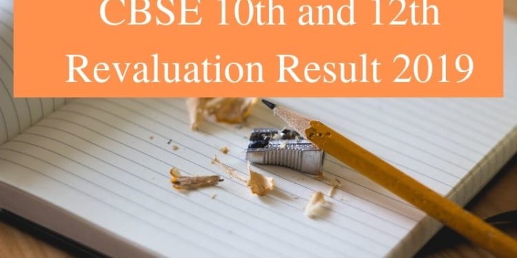 CBSE 10th and 12th Revaluation Result 2019