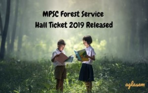 MPSC Forest Service Hall Ticket 2019