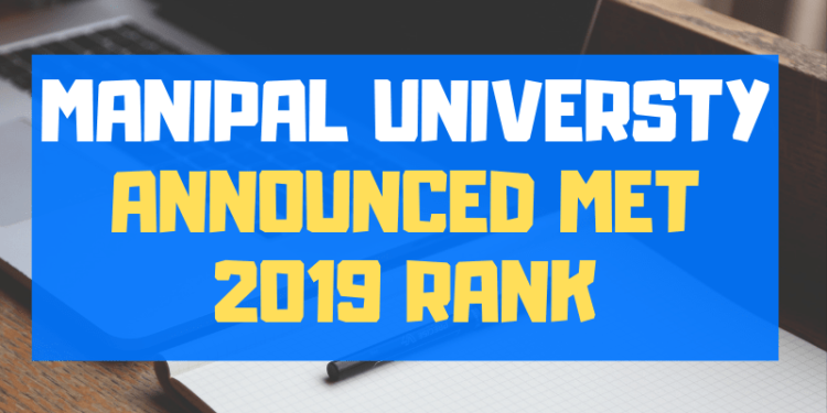 Manipal Universty Announced MET 2019 Rank