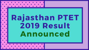 Rajasthan-PTET-2019-Result-Announced-Aglasem