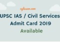 UPSC IAS / Civil Services Admit Card 2019
