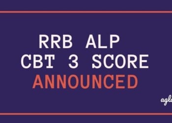 RRB ALP CBT 3 Score Announced Aglasem