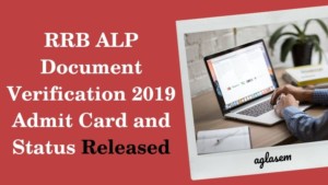 RRB ALP Document Verification 2019 Admit Card and Status Released Aglasem