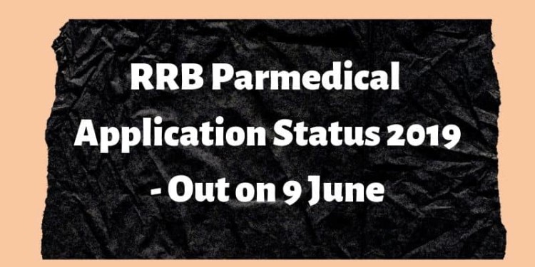 RRB Parmedical Application Status