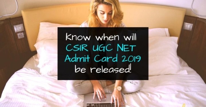 CSIR UGC NET Admit Card 2019 Date