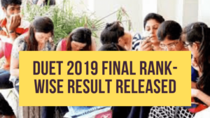 DUET-2019-Final-Rank-Wise-Result-Releasing-Today-Aglasem