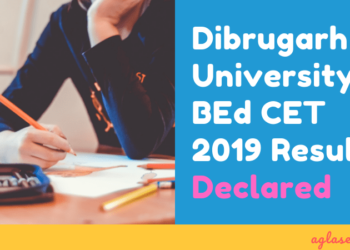 Dibrugarh-University-BEd-CET-2019-Result-Declared-Aglasem