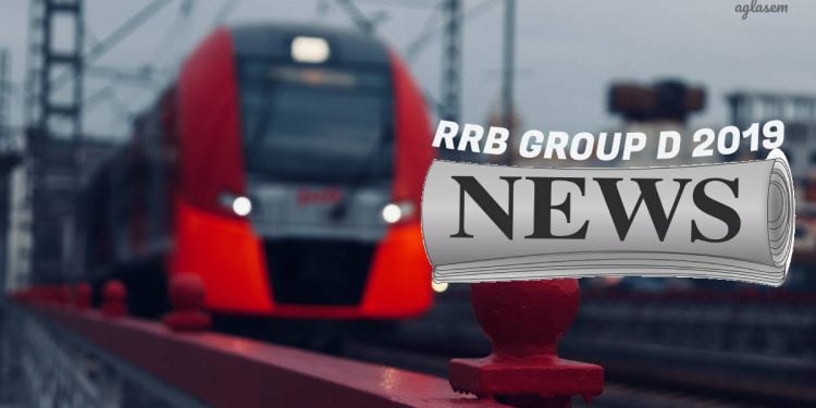 RRB Group D 2019 Latest News