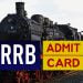 RRB NTPC Admit Card 2019 Delay