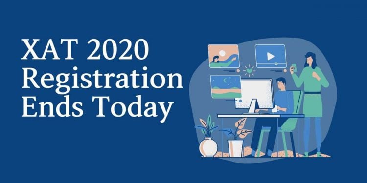 XAT 2020 Registration Last Date