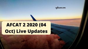 AFCAT 2 2020 (04 Oct) Live Updates