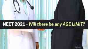 Age Limit in NEET 2021