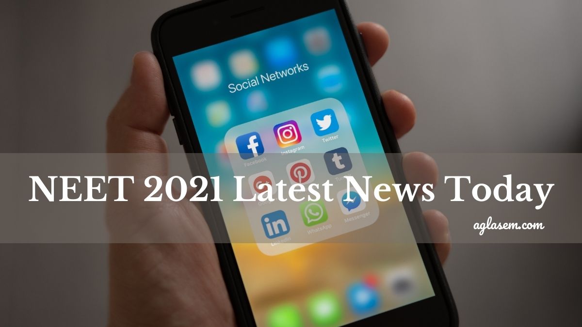 NEET 2021 Latest News