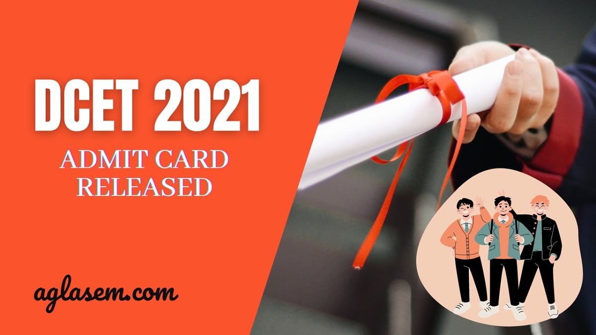 DCET 2021 Admit Card Released