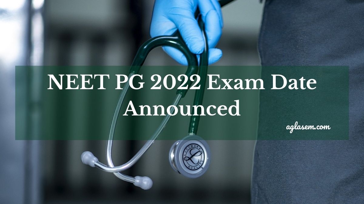 NEET PG 2022 Exam Date Announced